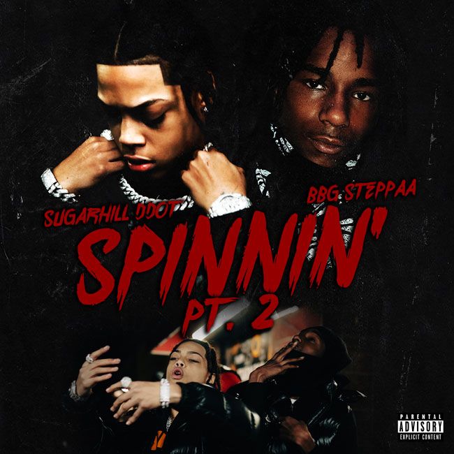 Spinnin’ (Pt. 2) (feat. BBG Steppaa)